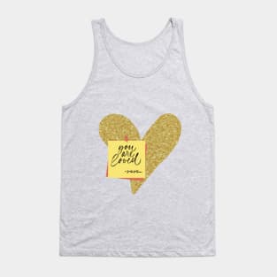 You are loved Tank Top